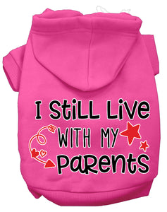 I Still Live With My Parents Dog Hoodie