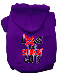 Love Your Stinkin Guts Dog Hoodie