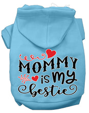 Load image into Gallery viewer, Mommy Is My Bestie Dog Hoodie